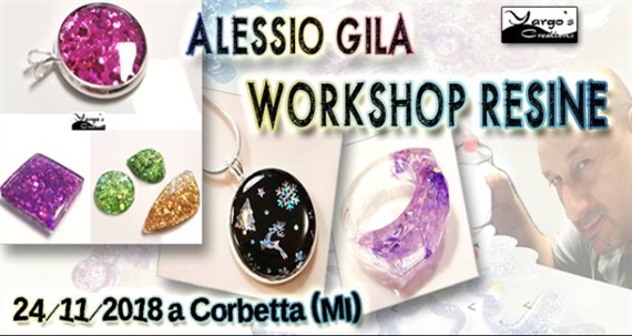 Workshop resine con Alessio Gila Sabato 24 Novembre